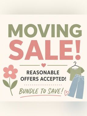 Moving Sale! Reasonable offers accepted!